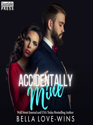 cover image of Accidentally Mine